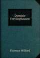 Dominie Freylinghausen, Florence Wilford 