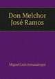 Don Melchor Jose Ramos, 