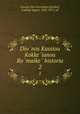 Dionos Kassiou Kokkeianou Romaike historia. 2, Cassius Dio Cocceianus,Dindorf, Ludwig August, 1805-1871, ed 
