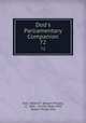 Dod`s Parliamentary Companion. 72, Dod, Robert P . (Robert Phipps), d . 1865, Charles Roger Dod, Robert Phipps Dod 