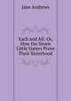 Each and All: Or, How the Seven Little Sisters Prove Their Sisterhood, Jane Andrews 