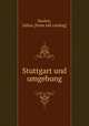 Stuttgart und umgebung, Bazlen, Julius. [from old catalog] 