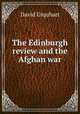 The Edinburgh review and the Afghan war, Urquhart, David 
