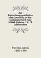 Zur Entstehungsgeschichte des Consulats in den Comunen Nord- und Mittel-Italiens. 11.-12. Jahrhundert, Pawiski, Adolf, 1840-1896 