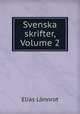 Svenska skrifter, Volume 2, 