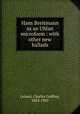 Hans Breitmann as an Uhlan microform : with other new ballads, Leland, Charles Godfrey, 1824-1903 