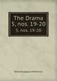 The Drama. 5, nos. 19-20, Drama League of America 