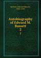 Autobiography of Edward M. Bassett. 2, Bassett, Edward Murray, 1863-1943 