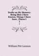 Drafts on My Memory: Being Men I Have Known, Things I Have Seen , Places I .. 2, William Pitt Lennox 