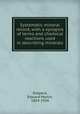 Systematic mineral record, with a synopsis of terms and chemical reactions used in describing minerals, Shepard, Edward Martin, 1854-1934 