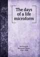 The days of a life microform, McDougall, Margaret Dixon, 1826-1898 