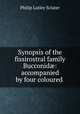 Synopsis of the fissirostral family Bucconid: accompanied by four coloured ., Philip Lutley Sclater 