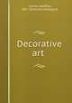 Decorative art, *Holme, Geoffrey, 1887- [from old catalog] ed 