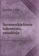 Suomenkielinen lukemisto, sanakirja, Aukusti Lilius 