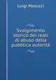 Svolgimento storico dei reati di abuso della pubblica autorit, Luigi Masucci 