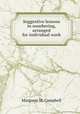 Suggestive lessons in numbering, arranged for individual work, Margaret M. Campbell 