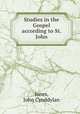 Studies in the Gospel according to St. John, Jones, John Cynddylan 