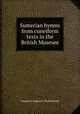 Sumerian hymns from cuneiform texts in the British Museum, Frederick Augustus Vanderburgh 