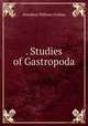 . Studies of Gastropoda, 