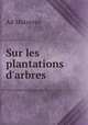 Sur les plantations d`arbres, Ad Maizeere 