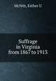 Suffrage in Virginia from 1867 to 1913, McNitt, Esther U 