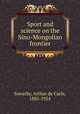 Sport and science on the Sino-Mongolian frontier, Sowerby, Arthur de Carle, 1885-1954 