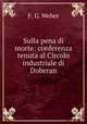 Sulla pena di morte: conferenza tenuta al Circolo industriale di Doberan, F. G. Weber 