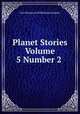Planet Stories Volume 5 Number 2, Love Romances Publishing Company 