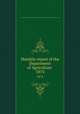 Monthly report of the Department of Agriculture .. 1874, United States. Dept. of Agriculture,United States. Dept. of Agriculture. Division of Statistics 