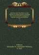 Searches into the history of the Gillman or Gilman family, including the various branches in England, Ireland, America and Belgium. v.2, Gillman, Alexander W. (Alexander William), b. 1843 