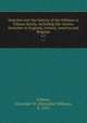 Searches into the history of the Gillman or Gilman family, including the various branches in England, Ireland, America and Belgium. v.1, Gillman, Alexander W. (Alexander William), b. 1843 