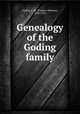 Genealogy of the Goding family, Goding, F. W. (Frederic Webster), 1858-1933 