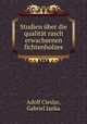 Studien ber die qualitt rasch erwachsenen fichtenholzes, Adolf Cieslar, Gabriel Janka 