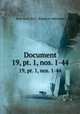 Document. 19, pt. 1, nos. 1-44, New York (N.Y.). Board of Aldermen 