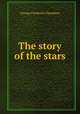 The story of the stars, George Frederick Chambers 