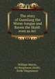 The story of Gunnlaug the Worm-tongue and Raven the Skald: even as Ari ., 