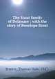 The Stout family of Delaware : with the story of Penelope Stout, Streets, Thomas Hale, 1847- 