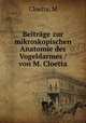 Beitrge zur mikroskopischen Anatomie des Vogeldarmes / von M. Cloetta, Cloetta, M 