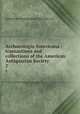 Archaeologia Americana : transactions and collections of the American Antiquarian Society. 2, American Antiquarian Society. cn 
