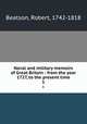 Naval and military memoirs of Great Britain : from the year 1727, to the present time. 1, Beatson, Robert, 1742-1818 
