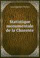 Statistique monumentale de la Charente, Jean Hippolyte Michon 