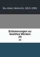 Erluterungen zu Goethes Werken. 20, 