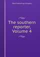 The southern reporter, Volume 4, West Publishing Company 
