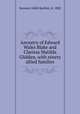 Ancestry of Edward Wales Blake and Clarissa Matilda Glidden, with ninety allied families, Sumner, Edith Bartlett, b. 1882 