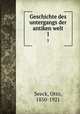 Geschichte des untergangs der antiken welt. Band 1, Seeck, Otto, 1850-1921 