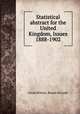 Statistical abstract for the United Kingdom, Issues 1888-1902, Great Britain. Board of trade 