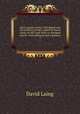 Early popular poetry of Scotland and the northern border; edited by David Laing, in 1822 and 1826; re-arranged and rev. with additions and a glossary. 2, Laing David 