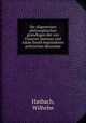 Die allgemeinen philosophischen grundlagen der von Franois Quesnay und Adam Smith begrndeten politischen konomie, Hasbach, Wilhelm 
