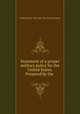 Statement of a proper military policy for the United States. Prepared by the ., United States. War Dept. War Plans Division 