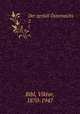 Der zerfall sterreichs. 2, Bibl, Viktor, 1870-1947 
